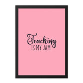 Teaching Is My Jam Wall Art, Teacher Gift Idea, Classroom Decor, Educator Present, Pink Wall Art, Home Decor - Tawshia